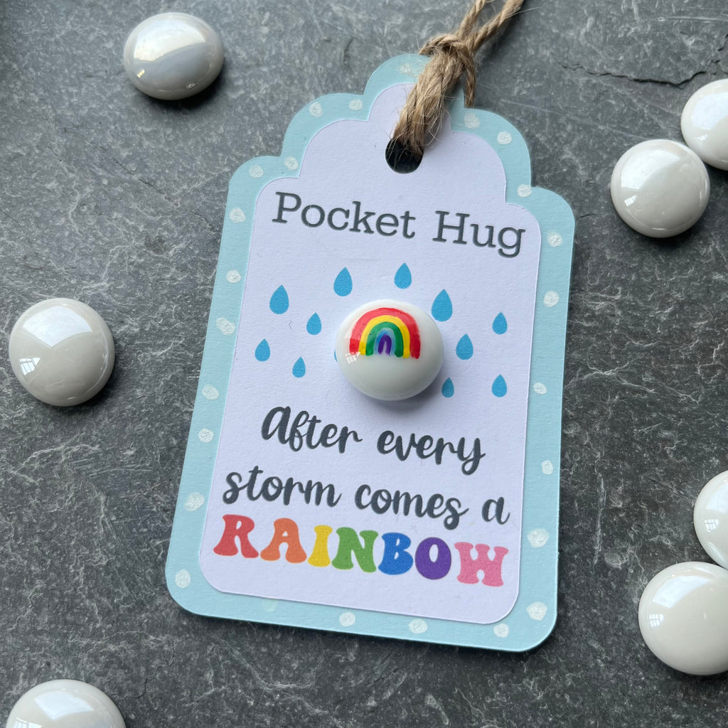 Tiny Pocket Hug Stone - After every storm comes a Rainbow