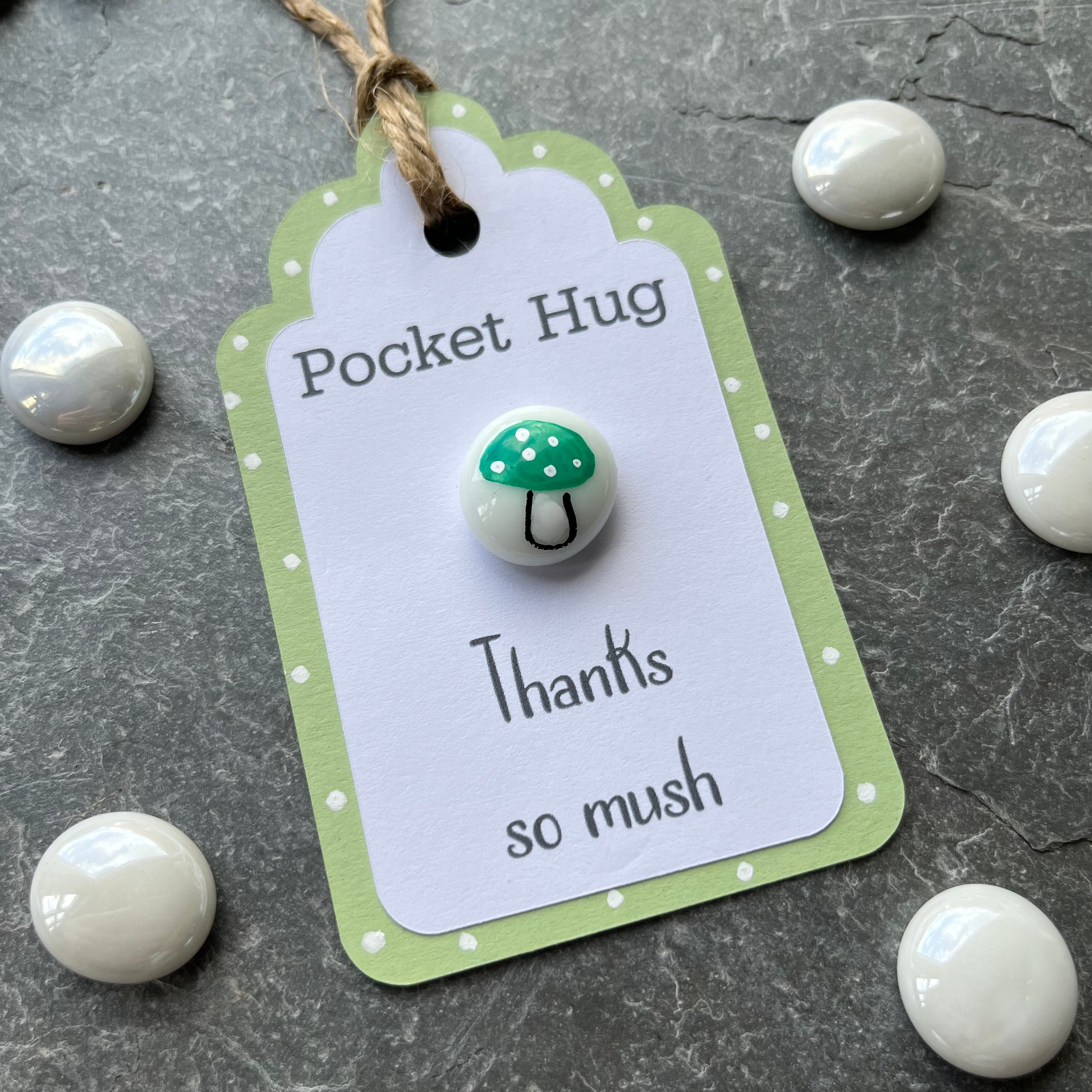 Tiny Pocket Hug Stone - Thanks so mush - Toadstool